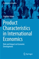 Stephan Huber - Product Characteristics in International Economics