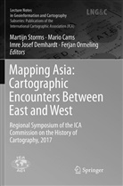 Mari Cams, Mario Cams, Imre Josef Demhardt, Imre Josef Demhardt et al, Ferjan Ormeling, Martijn Storms - Mapping Asia: Cartographic Encounters Between East and West
