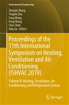 Jing Liu, Chao Shen, Fang Wang, Peng Wang, Zhaojun Wang, Fang Wang et al... - Proceedings of the 11th International Symposium on Heating, Ventilation and Air Conditioning (ISHVAC 2019)