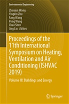 Jing Liu, Chao Shen, Fang Wang, Peng Wang, Zhaojun Wang, Fang Wang et al... - Proceedings of the 11th International Symposium on Heating, Ventilation and Air Conditioning (ISHVAC 2019), 2 Teile