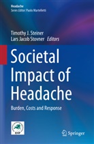 Timoth J Steiner, Timothy J Steiner, Jacob Stovner, Jacob Stovner, Timothy J. Steiner, Lars Jacob Stovner - Societal Impact of Headache