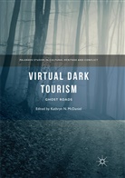 Kathryn N. McDaniel, Kathry N McDaniel, Kathryn N McDaniel - Virtual Dark Tourism