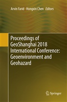 Chen, Chen, Hongxin Chen, Arvi Farid, Arvin Farid - Proceedings of GeoShanghai 2018 International Conference: Geoenvironment and Geohazard