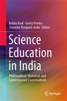 Rekha Koul, Vanashri Nargund-Joshi, Geet Verma, Geeta Verma - Science Education in India
