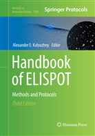 Alexande E Kalyuzhny, Alexander E Kalyuzhny, Alexander E. Kalyuzhny - Handbook of ELISPOT