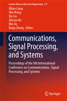 Min Jia, Qilian Liang, Xin Liu, Xin Liu et al, Zhenyu Na, We Wang... - Communications, Signal Processing, and Systems, 3 Teile