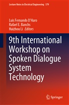 Rafael Banchs, Rafael E. Banchs, L. F. D'Haro, Luis Fernando D'Haro, Rafae E Banchs, Rafael E Banchs... - 9th International Workshop on Spoken Dialogue System Technology