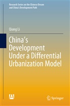 Qiang Li - China's Development Under a Differential Urbanization Model