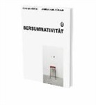 GÃ¼nther Kebeck, Günther Kebeck, Andreas Karl Schulze - Günther Kebeck, Andreas Karl Schulze: Übersummativität