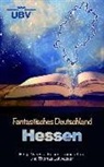 J Honisch, Ju Honisch, Markus Kastenholz, Astrid Rauner, Torste Scheib, Torsten Scheib... - Fantastisches Deutschland