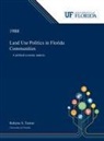 Robyne Turner - Land Use Politics in Florida Communities