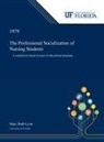 Mary Lynn - The Professional Socialization of Nursing Students