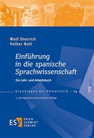 Wolf Dietrich, Wolf (Prof. em. Dietrich, Volker Noll, Volker (Prof. Dr. Noll, Volker (Prof. Dr.) Noll - Einführung in die spanische Sprachwissenschaft
