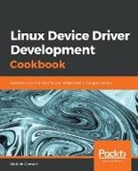 Rodolfo Giometti - Linux Device Driver Development Cookbook