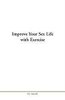 H. J. Maxwell - Improve Your Sex Life with Exercise