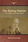 Henry Van Dyke - The Ruling Passion
