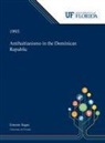 Ernesto Sagas - Antihaitianismo in the Dominican Republic