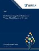 Virginia Boney - Predictors of Cognitive Hardiness in Young Adult Children of Divorce