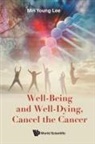 Min Young Lee, Min Young Lee - Well-being And Well-dying, Cancel The Cancer