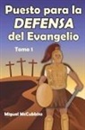 Miguel McCubbins - Puesto para la Defensa del Evangelio