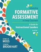 Susan M Brookhart, Susan M. Brookhart, Connie M Moss, Connie M. Moss - Advancing Formative Assessment in Every Classroom