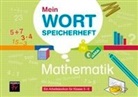 Thorsten Kupsch, Alexander Menting, Florian Schacht, Artur Zydek - Mein Wortspeicherheft Mathematik
