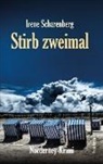 Irene Scharenberg - Stirb zweimal