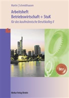 Michae Martin, Michael Martin, Michael Schmidthausen - Arbeitsheft Betriebswirtschaft und StuK