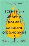 Caroline O'Donoghue - Scenes of a Graphic Nature