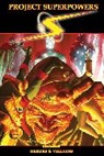 Alex Ross, Brandon Jerwa, Joe Casey, Jason A. Engle, Phil Hester, J. T. Krul... - Project Superpowers Omnibus Vol. 3: Heroes and Villains