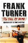 Frank Turner - Try This At Home