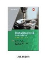 Jürgen Kaese, Uwe Kirschberg, Lutz Langanke, Günther Tiedt - Metalltechnik Grundwissen