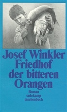 Josef Winkler - Friedhof der bitteren Orangen