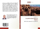 Khalid El Harrouni - Le patrimoine bâti au Maroc