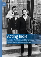 Cynthi Baron, Cynthia Baron, Yannis Tzioumakis - Acting Indie