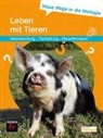 Jorge Groß, Jürgen Paul, Nadine Tramowsky - Neue Wege in die Biologie: Leben mit Tieren