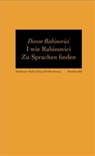 Doron Rabinovici - I wie Rabinovici. Zu Sprachen finden