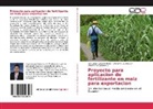 C, Julio Cesa Caicedo Aldaz, Julio Cesar Caicedo Aldaz, Johanna A. Custode Q., Cristian Zuñiga Ch, Cristian R Zuñiga Ch... - Proyecto para aplicacion de fertilizante en maiz para exportacion