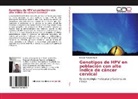 Héctor Marcelo Marín - Genotipos de HPV en población con alto índice de cáncer cervical