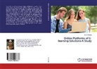 Dr N Pankaja, N. Pankaja, Dr. N.Pankaja, N. Pankaja - Online Platforms of E-learning Solutions-A Study