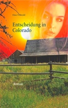 Klaus Frühwald - Entscheidung in Colorado