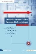 Pete Röhrig, Peter Röhrig,  Scheinecker,  Scheinecker, Martina Scheinecker - Lösungsfokussiertes Konflikt-Management in Organisationen - Methoden und Praxisbeispiele für Konfliktlösung zwischen Einzelnen, in Teams und Organisationseinheiten. Besteht aus: 1 Buch, 1 Online-Zugang