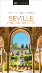 DK Eyewitness, DK Travel, DK Eyewitness - Seville and Andalucia