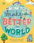 DK, Keilly Swift, Swift Keilly - How to Make a Better World