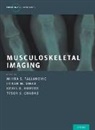 Mihra S. Taljanovic, Mihra S. (Professor of Radiology and O Taljanovic, Tyson S. Chadaz, Tyson S. (Assistant Professor of Radiology Chadaz, Kevin B. Hoover, Kevin B. (Section Chief of Musculoskeletal Imaging and Invervention Hoover... - Musculoskeletal Imaging 2 Vol Set
