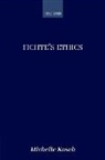 Michelle Kosch, Michelle (Cornell University) Kosch, Kosch Michelle - Fichte''s Ethics