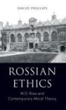 David Phillips, David (Professor and Chair Phillips, Phillips David - Rossian Ethics