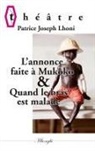 Patrice Joseph Lhoni - L'annonce faite à Mukoko ou Mbulu-Mbulu & Quand le bras est malade