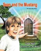 Lesa Hall - Sean and the Mustang: The Garden Door Series