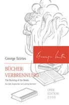 George Szirtes - Bücherverbrennung